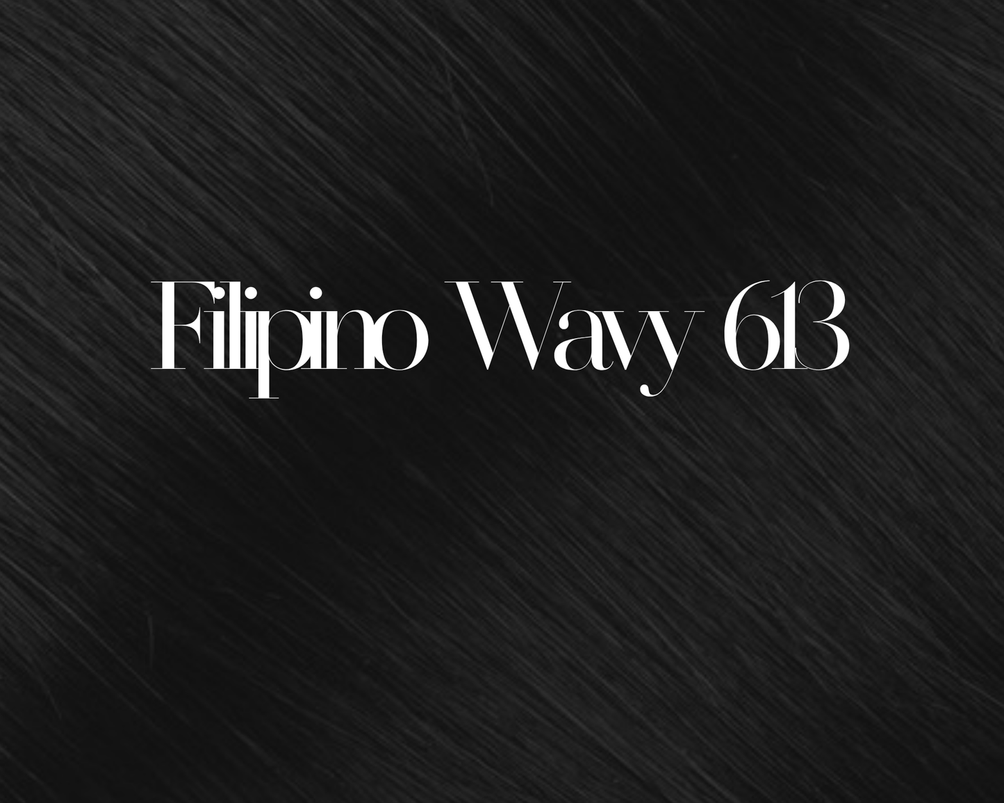 Filipino Wavy 613